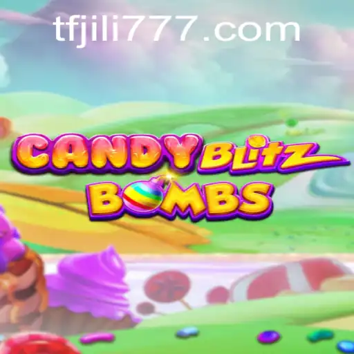 CandyBlitzBombs: The Explosive Sweet Adventure with TF JILI