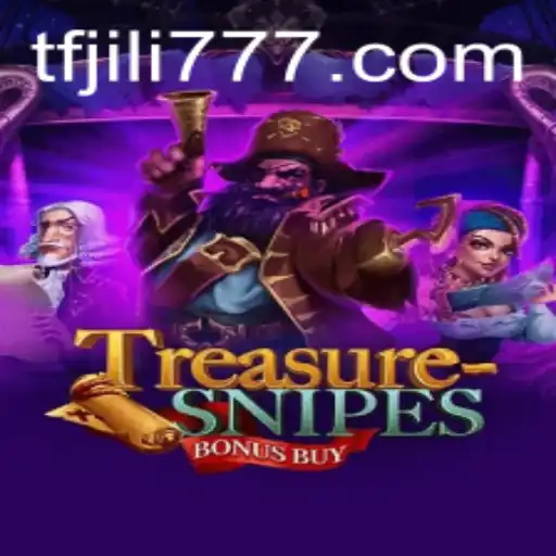 Exploring TreasuresnipesBonusBuy: Unveiling the Adventures of TF JILI